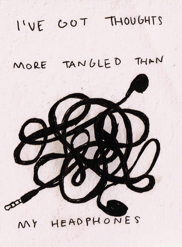 A picture of a very tangled bunch of wires with the wording "I've got thoughts more tangled than my headphones" with captioning "Manic thoughts" 